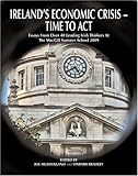 Ireland's economic crisis : time to act