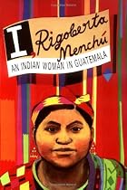 I Rigoberta Menchu