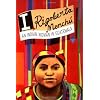 I Rigoberta Menchu