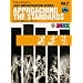 Approaching the Standards (Jazz Improvisation Series)