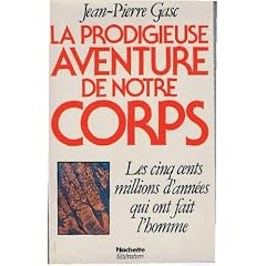 La Prodigieuse aventure de notre corps