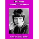 The Actors: Rare Films Of Louise Brooks Vol.2