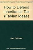 How to defend inheritance tax