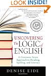 Uncovering the Logic of English: A Co...