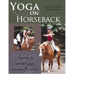 Yoga on Horseback: A Guide to Mounted Yoga Exercises for Riders