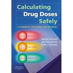 Calculating Drug Doses Safely: A Handbook for Nurses and Midwives
