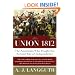 Union 1812: The Americans Who Fought the Second War of Independence
