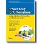 Steuer 2007 f�r Unternehmer mit CD-ROM. Selbstst�n&hellip von Willi Dittmann