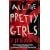 All The Pretty Girls