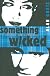 Something Wicked