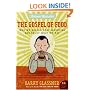 The Gospel of Food: Why We Should Stop Worrying and Enjoy What We Eat (P.S.)