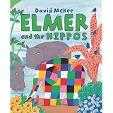 Elmer and the Hippos (Andersen Press Picture Books)
