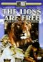 The Lions Are Free: The True Life Sequel to the Classic Born Free