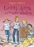 Conni & Co 04: Conni, Anna und das wilde Schulfest - Dagmar Ho&szlig;feld