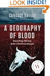 "Geography of Blood, A": Unearthing M...