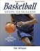 Basketball: Steps To Success - 2nd Edition