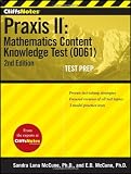 CliffsNotes Praxis II: Mathematics Content Knowledge Test (0061)
