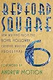 Bedford Square 6 : new writing from the Royal Holloway Creative Writing Programme