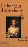 Le bonheur d\'être chaste