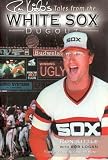 Ron Kittle's Tales from the White Sox Dugout