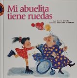 Mi abuelita tiene ruedas (Encuento) (Spanish Edition)