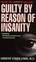 Guilty by Reason of Insanity