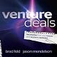Venture Deals: Be Smarter Than Your Lawyer and Venture Capitalist