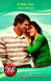 It Takes Two (Silhouette Superromance)