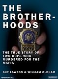 Review Tantor Media  / The Brotherhoods: The True Story of Two Cops Who Murdered for the Mafia