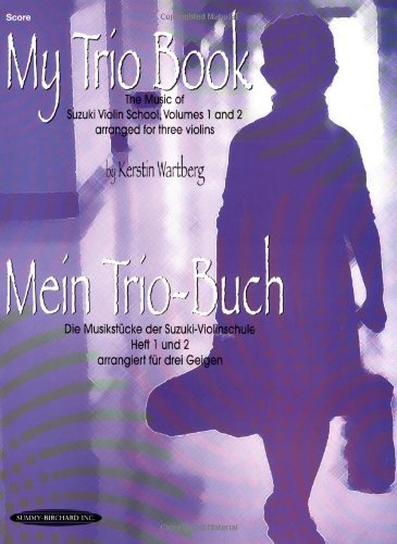 My Trio Book (Mein Trio-Buch) (Suzuki Violin Volumes 1-2 arranged for three violins): Score