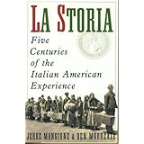 la storia five centuries of the italian american experience
