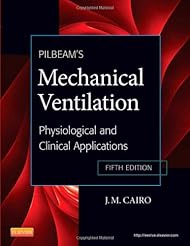 Book: Pilbeams Mechanical Ventilation: Physiological and Clinical Applications, 5e - Mosby