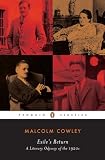 Exiles Return: A Literary Odyssey of the 1920s (Penguin Twentieth Century Classics)