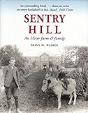 Sentry Hill : an Ulster farm and family