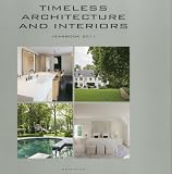 Timeless Architecture and Interiors: Yearbook 2011