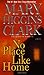 No Place Like Home: A Novel