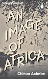 An image of Africa ; and the trouble with Nigeria