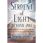 Serpent of Light: Beyond 2012