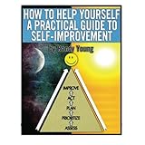 how to help yourself a practical guide to self improvement