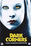 Dark Corners
