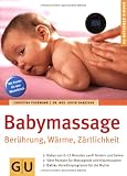 Babymassage: Beruehrung, Waerme, Zaertlichkeit