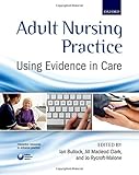 Adult nursing practice : using evidence in care