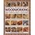 The Complete Illustrated Guide to Woodworking: A Clear and Comprehensive Guide to Woodworking of All Types, with Expert Advice and Practical Tips Show How to Develop Your Skills
