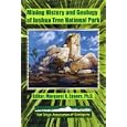 Mining History And Geology Of Joshua Tree National Park: San Bernardino And Riverside Counties, California by Margaret Eggers