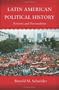 Latin American Political History: Patterns and Personalities