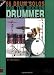 66 Drum Solos for the Modern Drummer: Rock * Funk * Blues * Fusion * Jazz