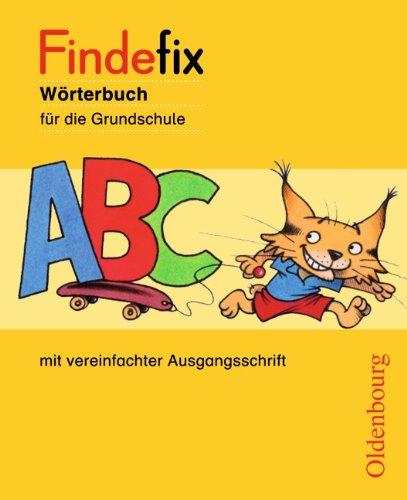 Oldenbourg Schulbuchverlag Findefix Vereinfachte Ausgangsschrift Neu: W&ouml;rterbuch f&uuml;r die Grundschule 2. - 4. Schuljahr