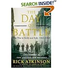 Click here to buy The Day of Battle: The War in Sicily and Italy, 1943-1944 (The... by  Rick Atkinson.