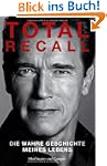 Total Recall: Die wahre Geschichte me...