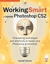 Working Smart in Adobe Photoshop CS2